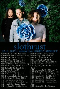 Slothrust touring with Highly Suspect