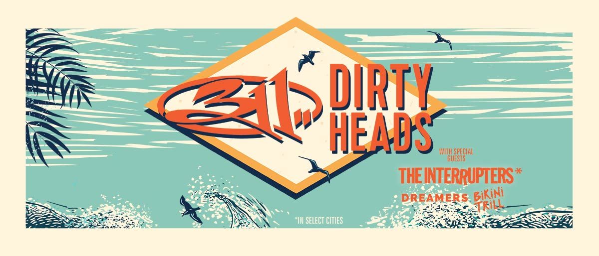 311 & Dirty Heads