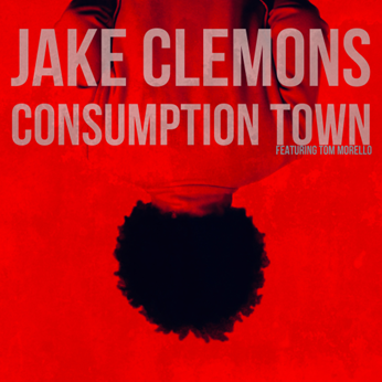 Jake Clemons releases new single 'Consumption Town'