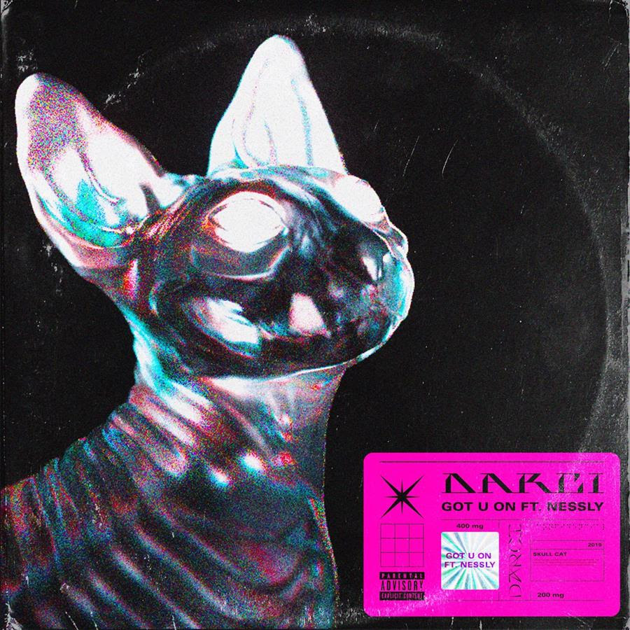 Got U On by Darci featuring Nessly