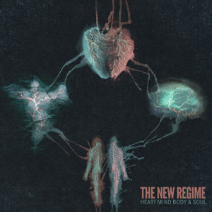 The New Regime Heart Body Mind Soul