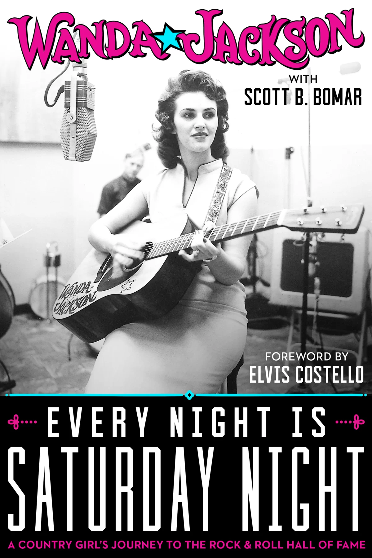 An image of the book cover for singer and musician, Wanda Jackson's book Every Night Is Saturday Night