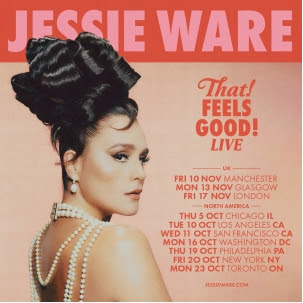 A promotional image of singer, Jessie Ware, with the title of her new album, That! Feels Good!, and tour dates and locations listed