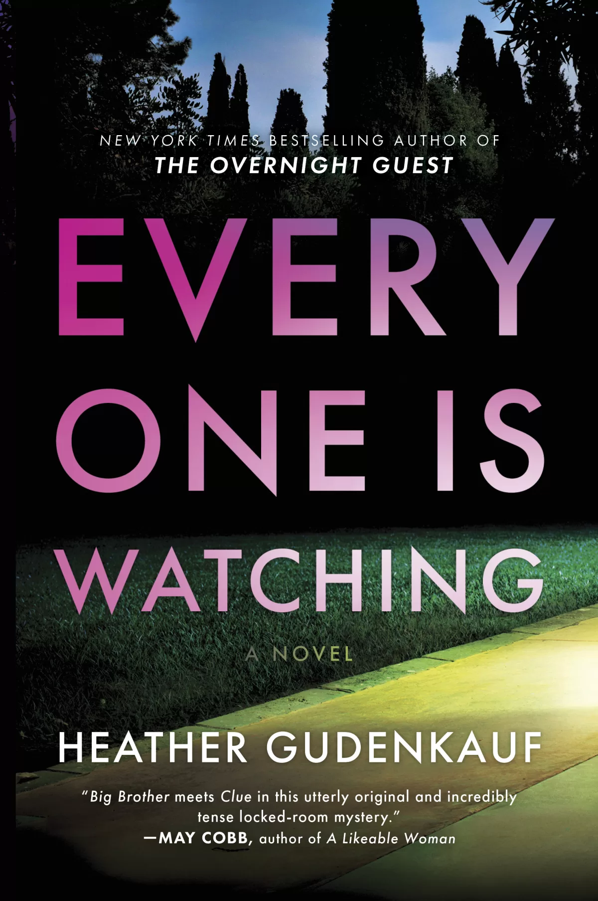 A book cover image for title, 'Everyone Is Watching'