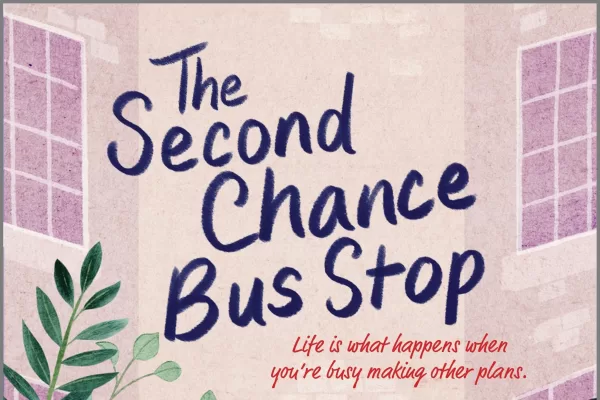 A book cover image of title 'The Second Chance Bus Stop'