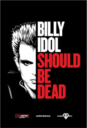 A promo image of Billy Idol side face with the title 'Billy Idol Should Be Dead'